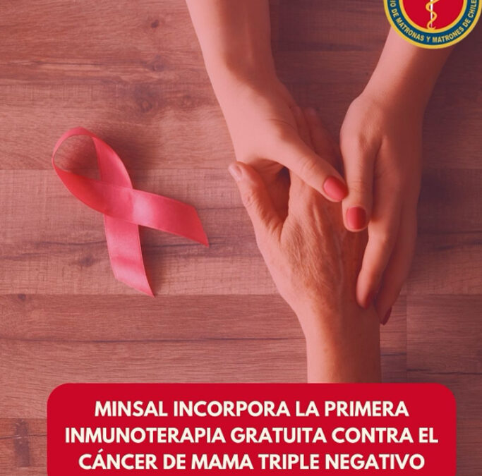Minsal incorpora la primera inmunoterapia gratuita contra el cáncer de mama triple negativo
