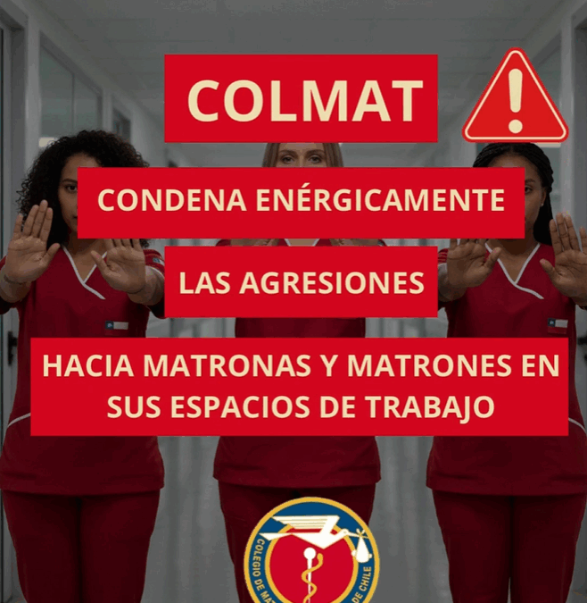 COLMAT condena enérgicamente las agresiones hacia matronas y matrones y otros profesionales de la salud en sus espacios de trabajo