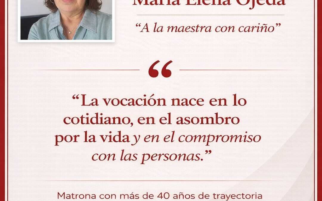 Matrona María Elena Ojeda: A la maestra con cariño